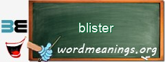 WordMeaning blackboard for blister